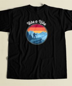 Take A Hike Retro 80s T Shirt Style