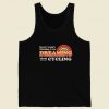 Wasnt Listening Dreaming 80s Tank Top