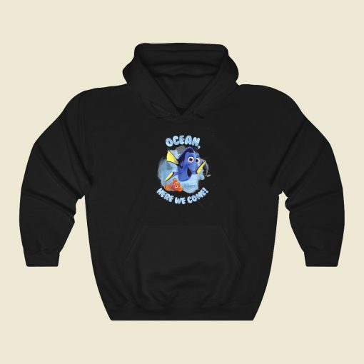 Finding Dory Ocean Here We Come Hoodie Style