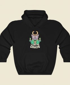 I Love The Chaos Hoodie Style