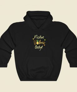 Positive Vibes Only Pineapple 80s Hoodie Style