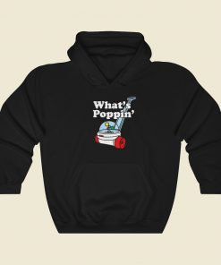 Whats Poppin Funny Kids 80s Hoodie Style