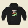 Worst Day Ever Funny Hoodie Style