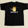 Dogecoin Just Hodl It T Shirt Style On Sale