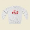 Enjoy My Cock Its The Real Thing Sweatshirts Style On Sale