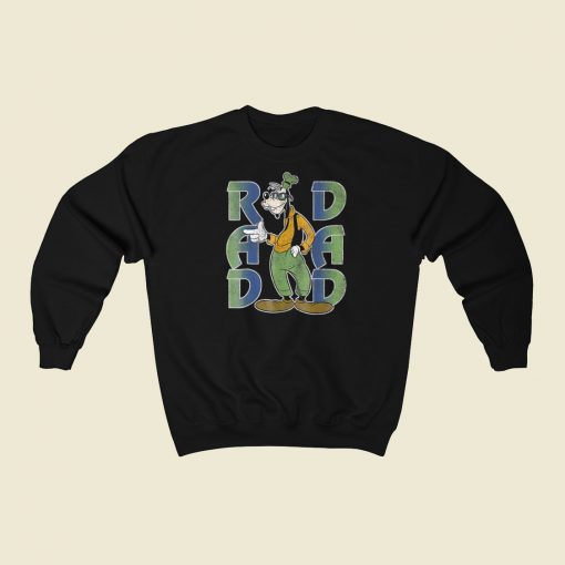 Rad Dad Goofy Funny Sweatshirts Style