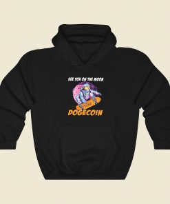 See You On The Moon Dogecoin Hoodie Style On Sale