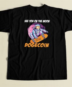 See You On The Moon Dogecoin T Shirt Style On Sale