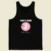 Thats How We Roll Tank Top