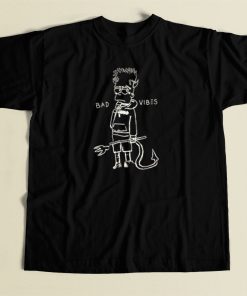 Bad Vibes Bart Simpson T Shirt Style On Sale