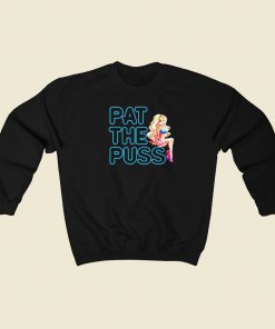 Erika Jayne Pat The Puss Sweatshirts Style