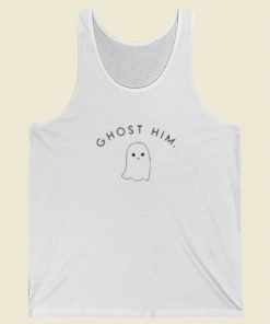 Funny Ghost Him Tank Top On Sale