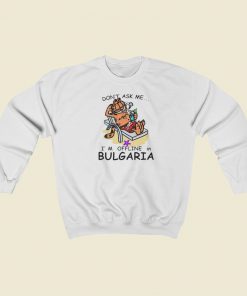 Garfield Offline In Bulgaria Sweatshirts Style
