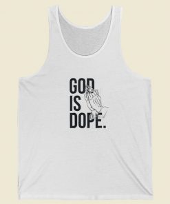 God Is Dope Pray Tank Top On Sale