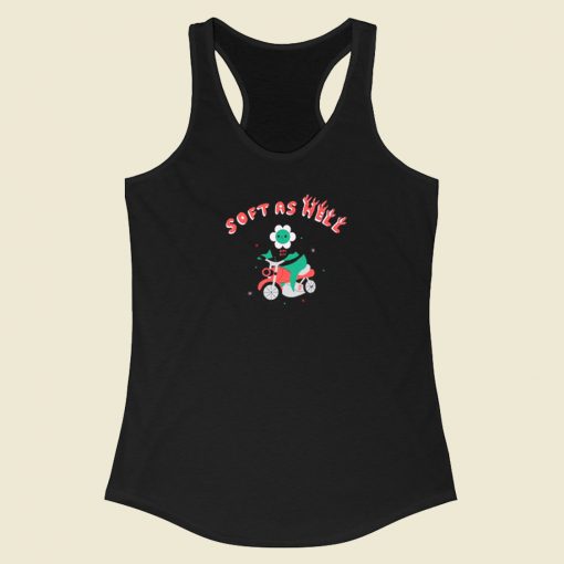 Soft As Hell Funny Racerback Tank Top