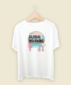 Take Action Now Global Warming T Shirt Style