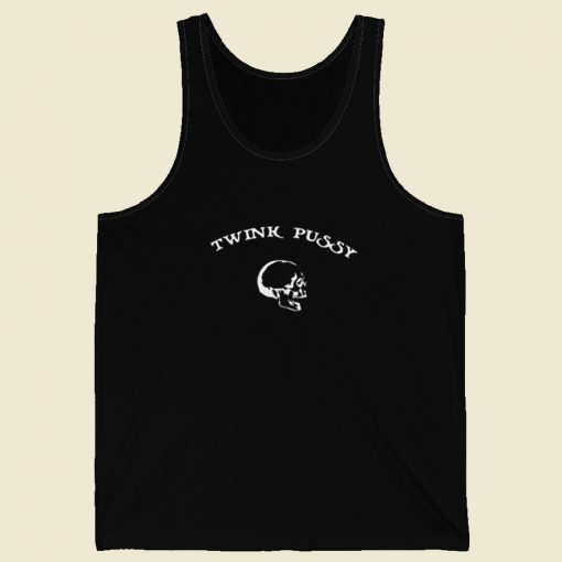 Twink Pussy Funny Tank Top On Sale