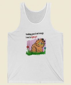 Grafield Touching Grass Is Not Enough Tank Top On Sale