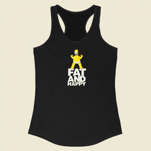 Homer Simpson Fat And Happy Racerback Tank Top