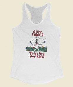 Silly Rabbit Trips Are For Kids Racerback Tank Top