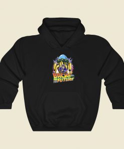Back From The Future Hoodie Style