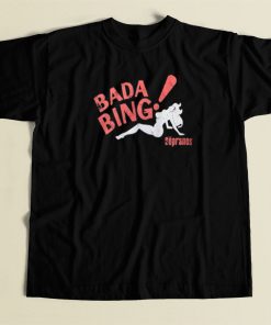 Bada Bing The Sopranos T Shirt Style