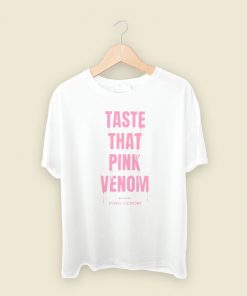 Taste That Pink Venom Blackpink T Shirt Style