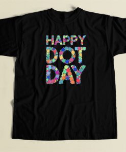 Happy Dot Day 2023 T Shirt Style