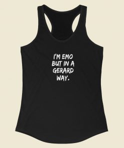 Im Emo But In A Gerard Way Racerback Tank Top