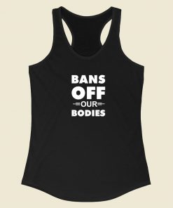 Bans Off Our Bodies Racerback Tank Top