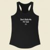 Dont Bully Me I Will Cum Racerback Tank Top
