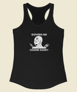 Govern Me Harder Daddy Racerback Tank Top