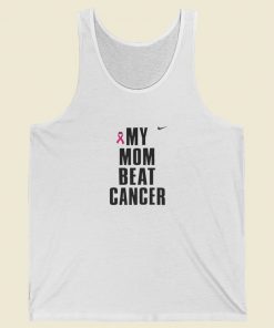 My Mom Beat Cancer Tank Top