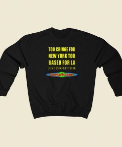 Too Cringe For New York Sweatshirts Style