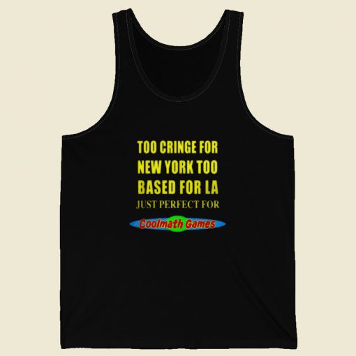 Too Cringe For New York Tank Top