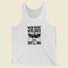 Were Here And Shoplifting Tank Top