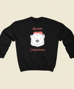 Beary Christmas Funny Sweatshirts Style