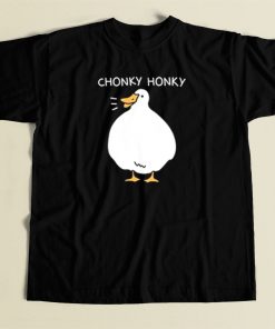 Chonky Honky Funny T Shirt Style