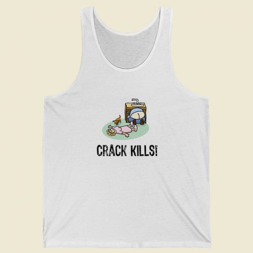 Crack Kills Funny Tank Top