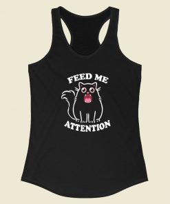 Kitty Feed Me Attention Racerback Tank Top