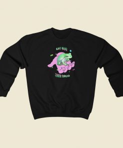 Frog Eat Bug Take Drug Sweatshirts Style