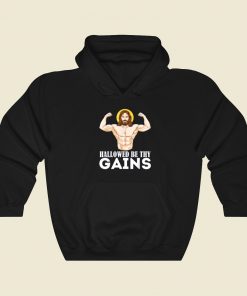 Hallowed Be Thy Gains Hoodie Style