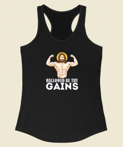Hallowed Be Thy Gains Racerback Tank Top