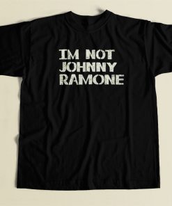 Im Not Johnny Ramone T Shirt Style