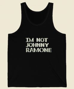 Im Not Johnny Ramone Tank Top