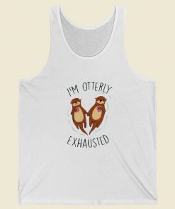 Im Otterly Exhausted Tank Top