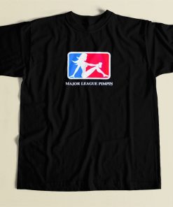 Major League Pimpin T Shirt Style