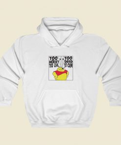 Too Horny Too Dead To Cum Hoodie Style