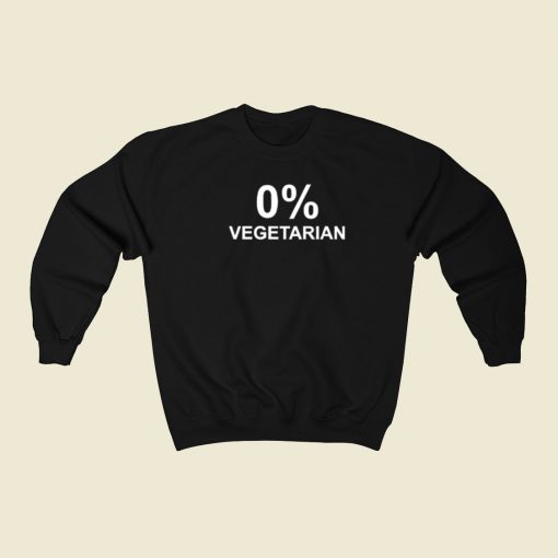 Zero Percent Vegetarian Sweatshirts Style